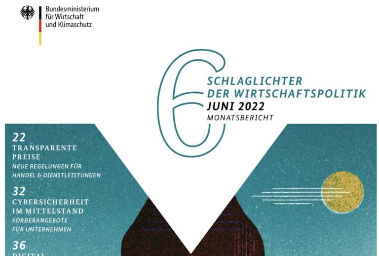 Read more about the article Schlaglichter der Wirtschaftspolitik: Ausgabe Juni 2022