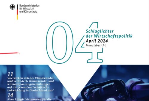 Schlaglichter der Wirtschaftspolitik – Ausgabe April 2024