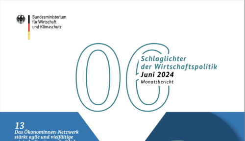 Schlaglichter der Wirtschaftspolitik – Ausgabe Juni 2024