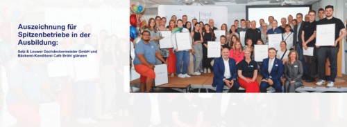 Auszeichnung für Spitzenbetriebe in der Ausbildung: Setz & Leuwer Dachdeckermeister GmbH und Bäckerei-Konditorei Café Bröhl glänzen