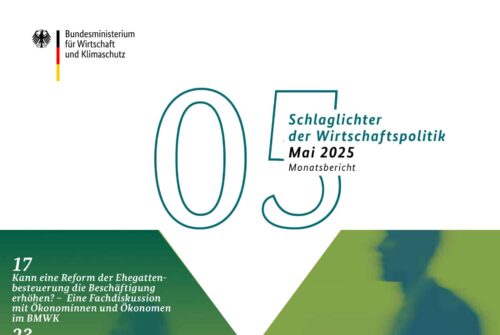 Schlaglichter der Wirtschaftspolitik – Ausgabe Mai 2025